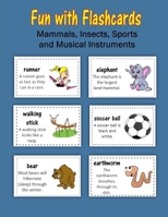 Fun with Flashcards: Mammals, Insects, Sports and Musical Instruments 1530068088 Book Cover