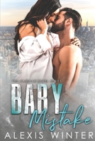 Baby Mistake 1707926530 Book Cover