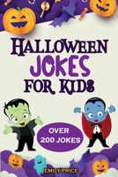 Halloween Jokes for Kids: A Spooktacular Family Game Book; Perfect for Any Halloween Party. For Boys and Girls. 1801121141 Book Cover