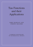 Tau Functions and Their Applications 1108492681 Book Cover