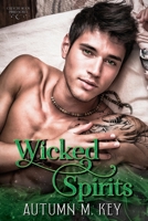 Wicked Spirits: A Contemporary Paranormal Romance (Crescent Moon Phayed) B08JB7M9PT Book Cover