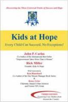 Kids at Hope: Every Child Can Succeed, No Exceptions : "Dispelling the myth that kids are at risk" 0883148560 Book Cover