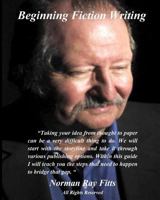 Beginning Fiction Writing 1450580955 Book Cover