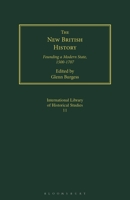 The New British History: Founding a Modern State, 1500-1707 1350183059 Book Cover