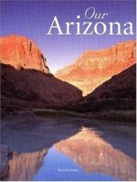 Our Arizona 0760328374 Book Cover