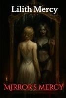 Mirror's Mercy (The Silver Gospels) B0FGDQ1BXJ Book Cover