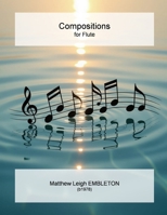 Compositions for Flute 1918157332 Book Cover