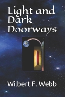 Light and Dark Doorways 1687171785 Book Cover