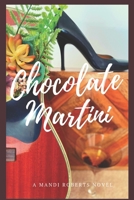 Chocolate Martini B085RNMC3G Book Cover