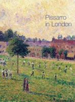 Pissarro in London 1857091930 Book Cover