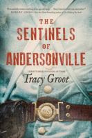 The Sentinels of Andersonville 1496422554 Book Cover