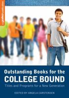 Outstanding Books for the College Bound: Titles and Programs for a New Generation 083898570X Book Cover