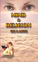 Mind and Religion: Use and Abuse 1482551357 Book Cover