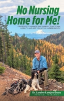 No Nursing Home for Me! 1961254352 Book Cover