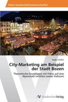 City-Marketing Am Beispiel Der Stadt Bozen 3639492250 Book Cover