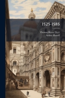 A History Of Modern Europe: 1525-1585 1500470767 Book Cover