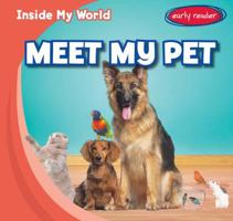 Meet My Pet 1482417979 Book Cover