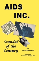 AIDS Inc.: Scandal of the Century 0941523039 Book Cover