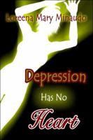 Depression Has No Heart 1413796702 Book Cover