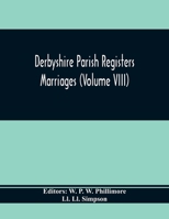 Derbyshire Parish Registers. Marriages 9354369979 Book Cover