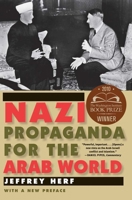 Nazi Propaganda for the Arab World 0300145799 Book Cover