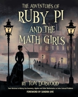 The Adventures of Ruby Pi and the Math Girls 1952520266 Book Cover