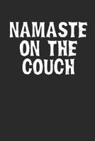 Namaste On The Couch: Funny Yoga Meme Notebook 1091062390 Book Cover