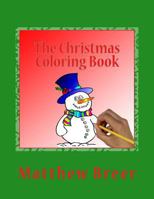 The Christmas Coloring Book: An adult coloring book, Inspired by all things Christmas! 1976336910 Book Cover