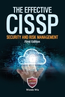 The Effective CISSP: Security and Risk Management 9574376478 Book Cover