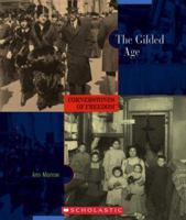 The Gilded Age (Cornerstones of Freedom. Second Series) 0516236415 Book Cover