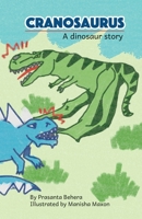 Cranosaurus - A Dinosaur Story 1645602338 Book Cover