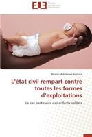 L A(c)Tat Civil Rempart Contre Toutes Les Formes D Exploitations 3841736084 Book Cover