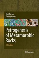 Petrogenesis of Metamorphic Rocks 364244234X Book Cover