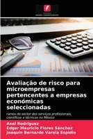 Avaliação de risco para microempresas pertencentes a empresas económicas seleccionadas 6203543187 Book Cover