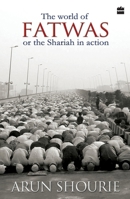 The World of Fatwas or the Shariah in Action 9350293420 Book Cover
