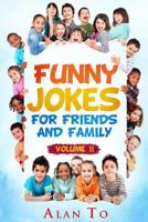 Funny Jokes for Friends and Family 2 1545397724 Book Cover