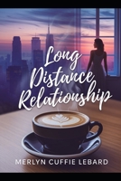 LONG DISTANCE RELATIONSHIP: STAYING FAITHFUL B0GVKLWDDR Book Cover
