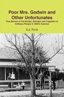 Poor Mrs. Godwin and Other Unfortunates 0557084504 Book Cover