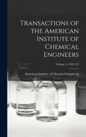 Transactions of the American Institute of Chemical Engineers; Volume 14 1921/22 1015028322 Book Cover