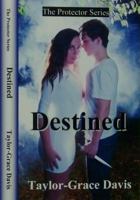 The Protector Series Destined 1612550312 Book Cover