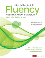 Figuring Out Fluency - Multiplication and Division with Whole Numbers: A Classroom Companion 1071825216 Book Cover