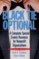 Black Tie Optional: A Complete Special Events Resource for Nonprofit Organizations 0471703338 Book Cover