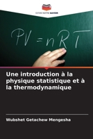 Une introduction à la physique statistique et à la thermodynamique 6204132229 Book Cover