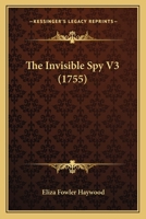 The Invisible Spy V3 (1755) 1140842048 Book Cover