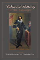Culture and Authority in the Baroque 1487544715 Book Cover