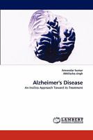 Alzheimer's Disease: An Insilico Approach Toward its Treatment 3844302662 Book Cover