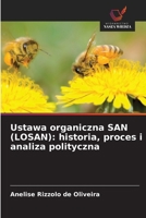 Ustawa organiczna SAN (LOSAN): historia, proces i analiza polityczna (Polish Edition) 6208591740 Book Cover
