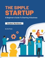 The Simple Startup : Student Workbook 0960058958 Book Cover