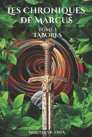 Les Chroniques de Marcus tome 1 (French Edition) 2981987607 Book Cover