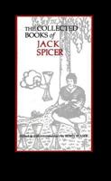 The Collected Books of Jack Spicer 0876852428 Book Cover